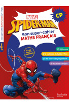 Disney - marvel - spider-man - mon super-cahier maths français - cp