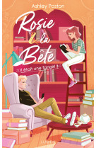 Il était une fangirl - tome 3 rosie et la bête