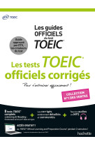 Toeic ® : les tests officiels corrigés nouvelle édition