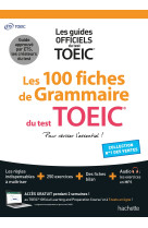 Les 100 fiches de grammaire du test toeic® (conforme au nouveau test toeic)