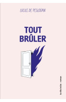 Tout brûler