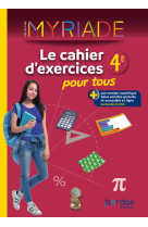 Myriade - maths 4e - 2024 - cahier d'exercices pour tous