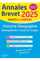 Annales brevet 2025 - histoire-géo-emc 3e - sujets et corrigés