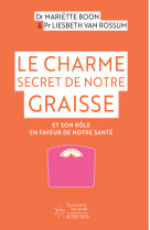 Le charme secret de notre graisse