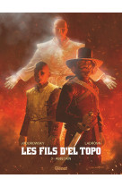 Les fils d'el topo - tome 03