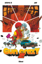 Gun crazy - tome 02