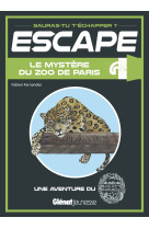 Escape ! le mystère du zoo de paris