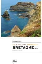 Bretagne, les plus belles randonnées vol.1