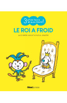 Le roi a froid