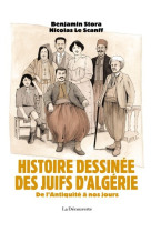 Histoire dessinée des juifs d'algérie - de l'antiquité à nos jours