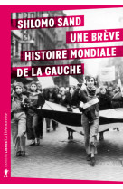 Une brève histoire mondiale de la gauche