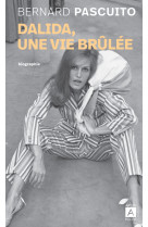 Dalida, une vie brûlée