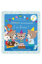 Joyeux anniversaire, j'ai 3 ans ! 