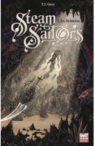 Steam sailors - tome 2 les alchimistes