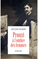 Proust à l'ombre des femmes