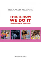 This is how we do it - 40 ans de r&b en 100 albums