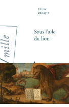 Sous l'aile du lion