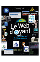 Le web d'avant, le meilleur et le pire des débuts d'internet