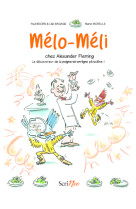 Mélo-méli chez alexander fleming