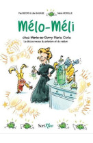 Mélo-méli chez marie curie