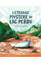 L'étrange mystère du lac perdu