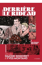 Derrière le rideau - simone signoret et yves montand