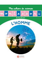 Histoire de l’homme – cahier de sciences 