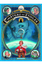 Le château des étoiles tome 1 (1 ère partie)