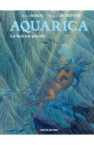 Aquarica - tome 2 - la baleine géante