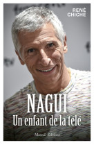 Nagui, un enfant de la télé