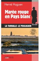 Marée rouge en pays blanc