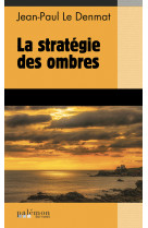 La stratégie des ombres