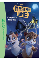 Mystery lane 02 - le chevalier maléfique