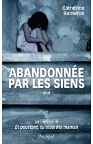 Abandonnée par les siens