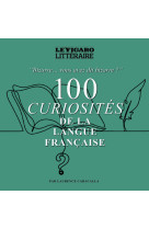 100 curiosités de la langue française