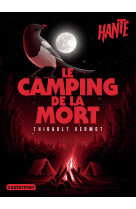 Hanté - le camping de la mort