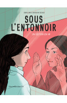 Sous l'entonnoir