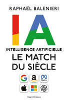 Intelligence artificielle, ia le match du siècle