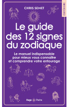 Le guide des 12 signes du zodiaque