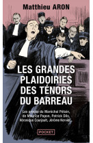 Les grandes plaidoiries des ténors du barreau