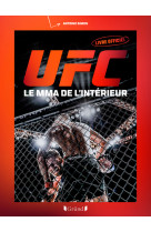 Ufc : le mma de l'intérieur