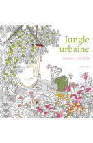 Jungle urbaine - dessins à colorier