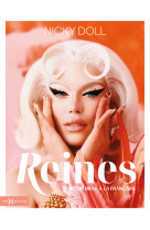 Reines, l'art du drag à la française