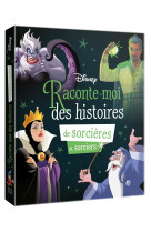 Disney - raconte-moi des histoires de sorcières et sorciers