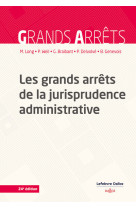 Les grands arrêts de la jurisprudence administrative 24ed