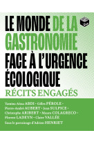 Le monde de la gastronomie face à l'urgence écologique