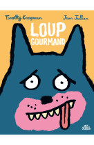 Loup gourmand