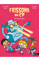 Frissons au cp : robot poursuite !