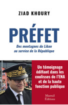 Préfet - des montagnes du liban au service de la république