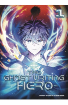 The ghost writing hero - tome 1